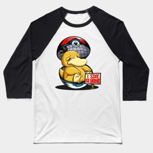 Duck stays at home Baseball T-Shirt